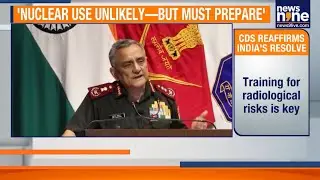 CDS General Anil Chauhan Stresses Nuclear Preparedness Post-Operation Sindoor | News9