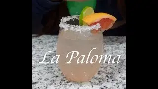 Paloma Drink: Mexico's MOST popular drink!!!!