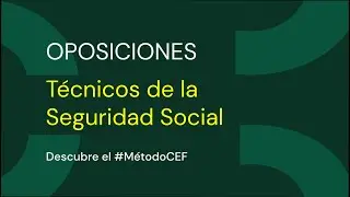 Entrevistas CEF.- Oposiciones - Técnicos de la Seguridad Social