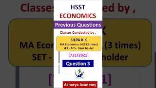 HSST ECONOMICS PYQ SERIES 3️⃣ | Online Coaching : 8075771346 | Acharya Academy #hssteconomics