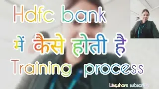 training process in hdfc bank | #training | my training experience in hdfc bank