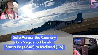 Solo Across the Country | Las Vegas to Florida | Santa Fe (KSAF) to Midland (KMAF)