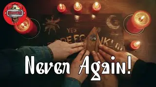 DONT EVER PLAY WITH A OUIJA BOARD
