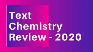 Text Chemistry Review - 2020