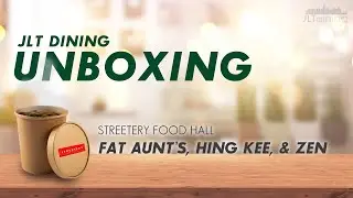 JLT Dining Unboxing (2): Streetery Food Hall
