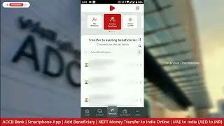 ADCB Bank | Smartphone App | Add Beneficiary | NEFT Money Transfer to India Online | AED to INR