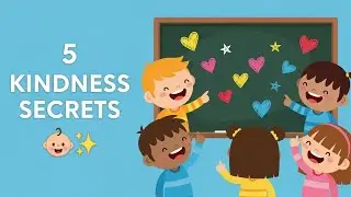 5 Secrets to Teaching Kids Kindness That Actually Work 💛 | Educational Story for Kids & Parents
