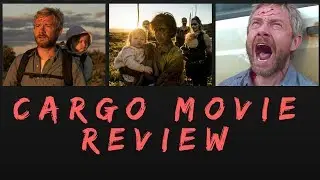 Netflix Movie Review: Cargo