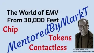 The World of EMV - Chip, Contactless, and Tokens