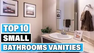 Best Small Bathrooms Vanities in 2025(Top 10 Picks)