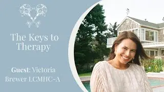 Today's Guest: Victoria Brewer, LCMHC-A