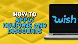 How To Apply Coupons And Discounts On Wish (Easiest Way)​​​​​​​