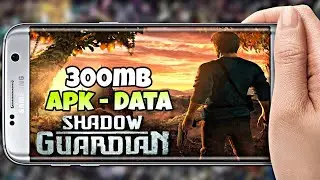 300Mb Shadow Guardian HD Game Free On Android || Apk - Data || 2018