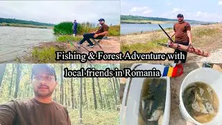 Fishing & Forest Adventure with local friends in Romania 🇹🇩 | Bullet Traveling
