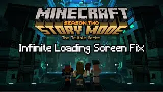 Infinite Loading Screen Fix - Minecraft Story Mode Season 2