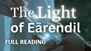 The Silmarillion Chapter 24 | Of the Voyage of E&auml;rendil & the War of Wrath