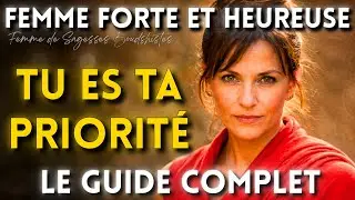 Tu Es Ta Priorité | Comment Devenir une Femme Forte, Sûre et Heureuse