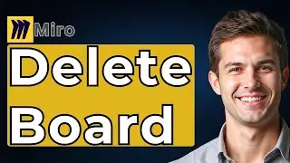 How To Delete A Miro Board [2026 Guide]