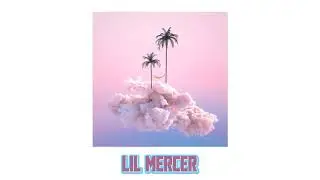 Lil Mercer - Tropical Vibes (Unreleased) #mannynorte #wizkid