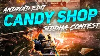 SIDDHA GAMING Editing Contest Video | CANDY SHOP BGMI Beat Sync Montage #siddhacontest #siddhagaming