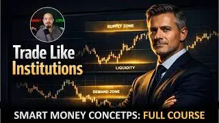 Smart Money Concepts Full Course. The Complete Trading Masterclass