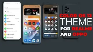 Color OS 12 / Realme UI 3.0 Theme For Realme and Oppo Phones | TechkiG