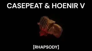 Casepeat & Hoenir V - Rhapsody (Drizzly Eclipse) Teaser