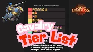 Cavalry Pairings Tier List | Call of Dragons