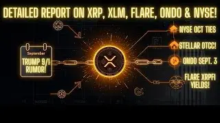 Trump 9/1 Rumor, ONDO 9/3, XRPL Upgrades, NYSE Ties Oct, ISO20022, Stellar DTCC! Flare XRPFi Yields!