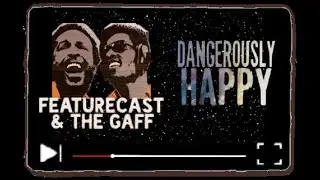 Featurecast - Dangerously Happy
