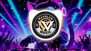 🐾 COSMIC CAT | EDM Electro House Banger 2025 | Wavglow Music