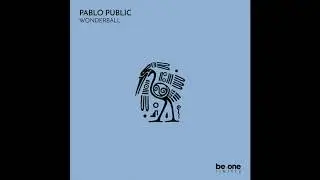 Pablo Public - Wonderbell (Original Mix)
