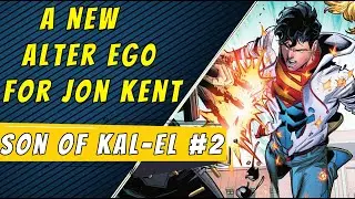A New Alter Ego | Superman Son Of Kal-El #2