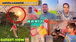 Jammu में हम लोग🙂कहा रहते है? हमारी बासमती चावल🌾 की खेती कैसी है🌾🍙Jammu family vlogs❤️🍚😍