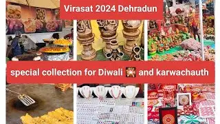 Virasat 2024 Dehradun | Heritage and cultural Mela | Diwali 🎇 and karwachauth collection