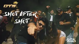 OTS- Shot after shot (OFFICIAL MUSIC VIDEO)