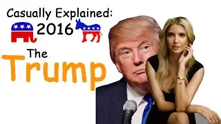 Небрежно объяснено: Дональд Трамп