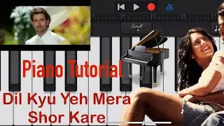 Dill Kyun Yeh Mera Shor Kare - Kites | How to Play Piano | Easy Piano Tutorial
