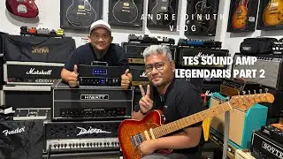 TES SOUND AMP LEGENDARIS PART 2! KSR BOGNER MORGAN AMPS BONUS DIEZEL HERBERT bersama om EGGI!