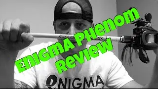 Enigma Rod Review