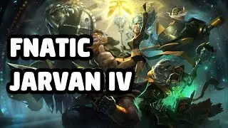 FNATIC JARVAN IV SKIN SPOTLIGHT - LEAGUE OF LEGENDS