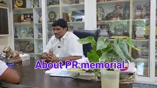 About PR Memorial in words of chakravarty garu.....