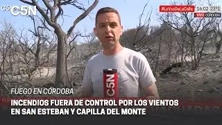 FUEGO en CÓRDOBA: C5N en el lugar de los INCENDIOS
