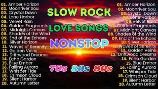 Slow Rock Love Songs Collection 70s 80s 90s | Timeless Love Ballads from the Golden Era
