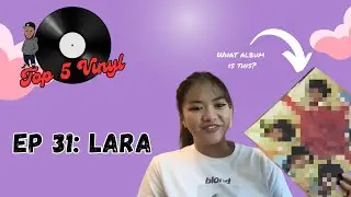 Lara shares her Top 5 Vinyl albums | Vinyl Community | Album Talk