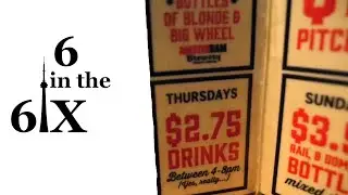 6 in the 6ix! CHEAP BARS in TORONTO and best drink Specials! | Matt's Megabites