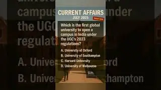 Current Affairs - July 2025 - Q200 #target2026