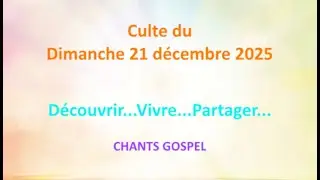 Culte du 21/12/2025 Chants GOSPEL (chef de choeur A RAJAKOBA) Préd: Jean-Phillipe BRU : Mat 1 v18-25