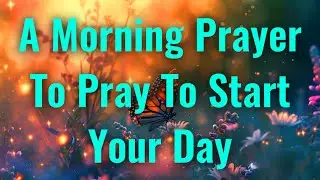 LORD, Fill my heart with joy & contentment as I embrace this day... | Morning Prayer