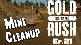 Gold Rush: The Game - Old Arnold mine needs a make over [Ep. 21]